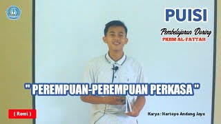 Download lagu MEMBACA PUISI - PEREMPUAN-PEREMPUAN PERKASA - Hartoyo Andangjaya | ROMI mp3 Download lagu MEMBACA PUISI - PEREMPUAN-PEREMPUAN PERKASA - Hartoyo Andangjaya | ROMI mp3