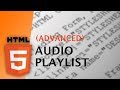 HTML - Audio Playlist (Advanced)