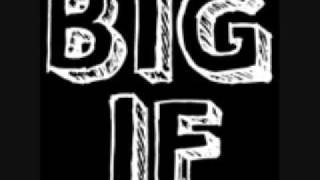 Monster (D) -  Big If