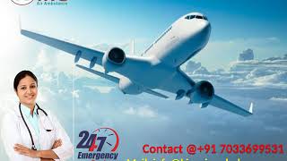 Hire Best Air Ambulance from Bagdogra and Bhopal with Doctor by King