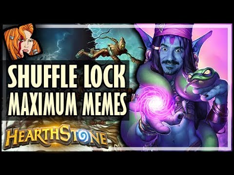 SHUFFLE LOCK = MAXIMUM MEMES - Rise of Shadows Hearthstone