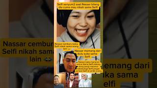Download lagu Selfi senyum2 saat Nassar bilang dia cuma mau menikah sama Selfi 😍#short#video# mp3