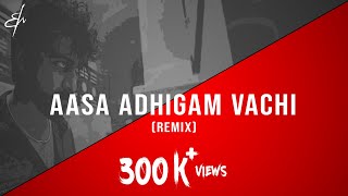 Download lagu Aasa Adhigam Vachi - (R.M. Sathiq | Remix) | Bass Boosted mp3 Download lagu Aasa Adhigam Vachi - (R.M. Sathiq | Remix) | Bass Boosted mp3