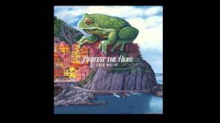 Protest the Hero - Cold Water (Track Preview)