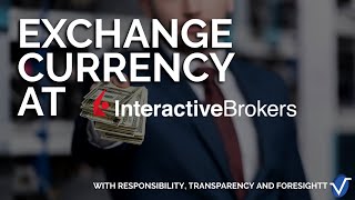 How to: Exchange currency at Interactive Brokers