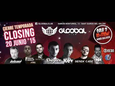 Closing Droplex & Kev (20/06/2015) - Gloobal Club [Dj Rusiikoo]