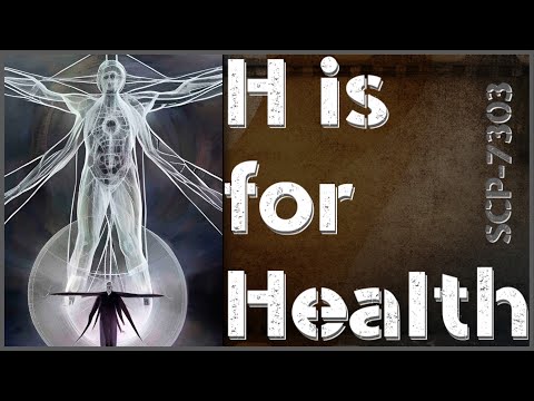UnREDACTED Feat  Dr  Maxwell SCP 7303   H is for Health