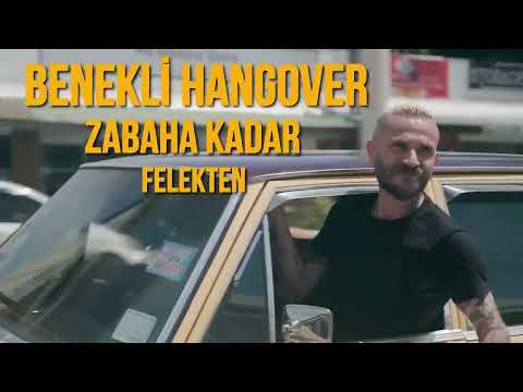 BENEKLİ HANGOVER ZABAHA KADAR FELEKTEN BİR GECE @HAYRETTİN