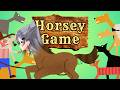 【Horsey Game】Horse.