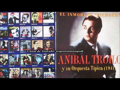 ANÍBAL TROILO & FRANCISCO FIORENTINO: TANGOS INOLVIDABLES