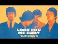 The Kinks - Look for Me Baby (Official Audio)