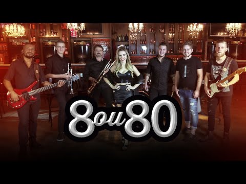 "8 ou 80" - BANDA 10  [VÍDEO CLIPE OFICIAL]