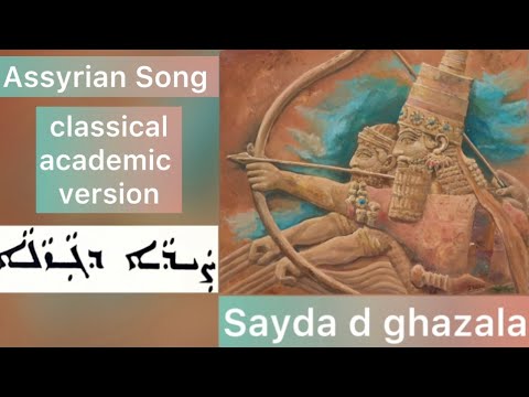 Andrey Mikhailov - Assyrian song: "Sayda d ghazala" classical academic version