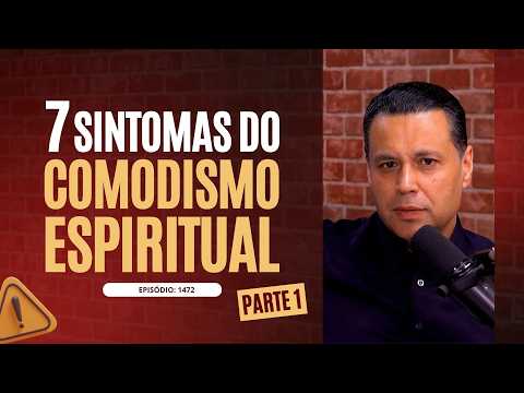 7 SYMPTOMS OF SPIRITUAL COMPLACENCY ⚠️ (Part 1) | #1472