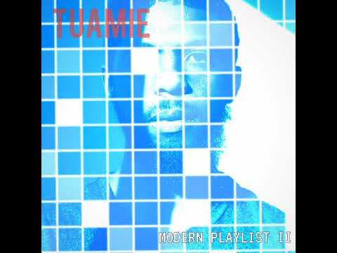 TUAMIE - Modern Playlist II