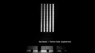 Gee Beard - Techno Code (orginal mix) [Techno]