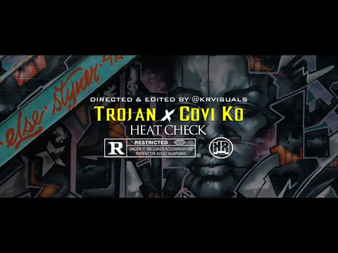 Trojan x Covi Ko- Heat Check (Directed & Edited By @KRVisuals_)