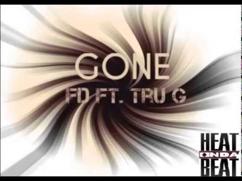 Tru G - Gone ft Fd || prodby @FD045