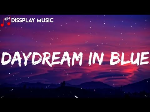 i monster - daydream in blue (lyrics)