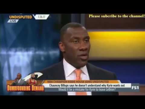Skip and Shannon Undisputed Today 7/26/2017 - Eddie House joins about LeBron & Kyrie Irving?