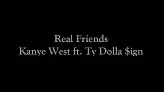 Real Friends - Kanye West ft  Ty Dolla $ign (Karaoke Track + Lyrics)