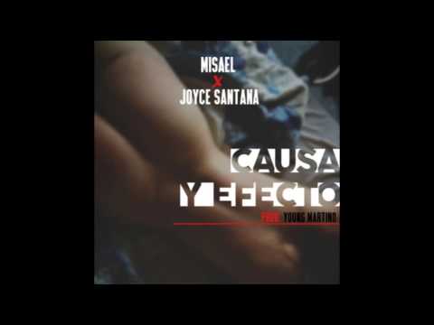 Causa Y Efecto - Misael Ft. Joyce Santana