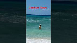 CRUISE DAY and CRUISE DAZE 🛳️ 😎 🏝️