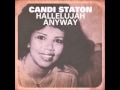 Candi Staton - Hallelujah Anyway  [Director's Cut (Frankie Knuckles, Eric Kupper) Signature Praise]