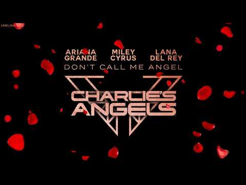 [1HOUR LOOP] Ariana Grande, Miley Cyrus, Lana Del Rey - Don’t Call Me Angel (Charlie’s Angels)