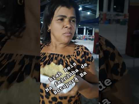 Biah Reis e amigos na feirinha de Botuporã Ba, pastel e caldo de cana foi o menu da vez #biah