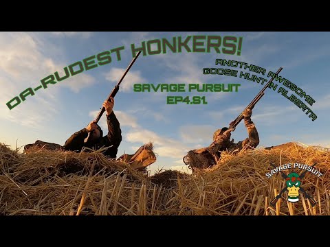 Da-Rudest Honkers! Another great goose hunt. Savage Pursuit Ep4. S1.