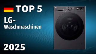 TOP—5. Beste LG-Waschmaschinen. Test & Vergleich 2025