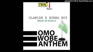 Olamide Omo Wobe Anthem ft Burna Boy