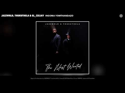 JAZZWRLD, Thukuthela & GL_Ceejay - iNgoma Yomthandazo (Official Audio)