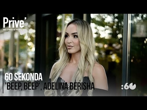 60 sekonda: 'Beep, beep', Adelina Berisha