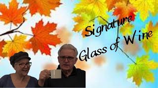 Signature Glass of Wine | November 5, 2021 🍷