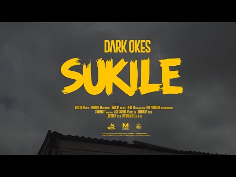 Dark Okes - Sukile (Music Video)