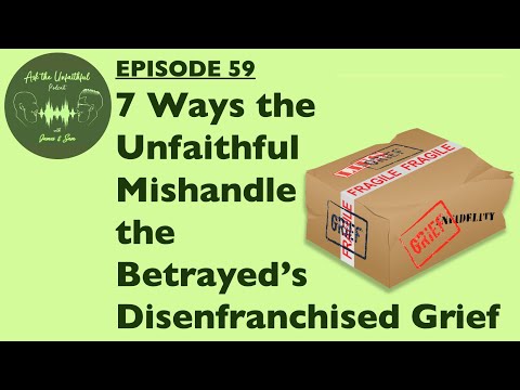 E59 – 7 Arten, wie die Untreuen die Trauer der Betrogenen verfälschen