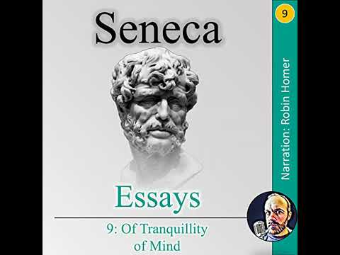 Essays Book 9: Of Tranquillity of Mind Audiobook by Seneca