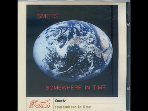 Smets  Somewhere in Time (full album)