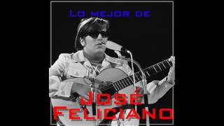 10 José Feliciano - Chico & The Man - Lo Mejor de José Feliciano
