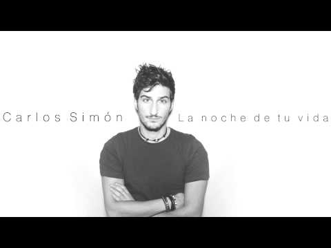 Carlos Simón - La Noche De Tu Vida (Audio)