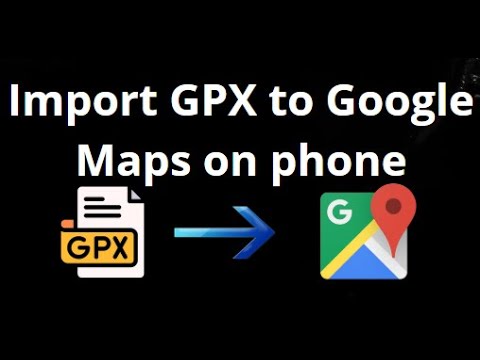 Wie importiere ich GPX-Dateien in Google Maps auf iPhone und Android?