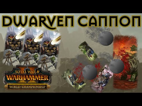 BEST in CLASS: Dawi Cannon - Butcherbird (DW) vs Unreal (LM) // Total War: WARHAMMER II World Champ.