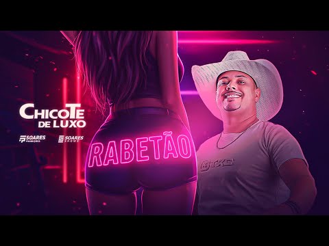 Chicote de Luxo Rabetão / Lançamento 2025