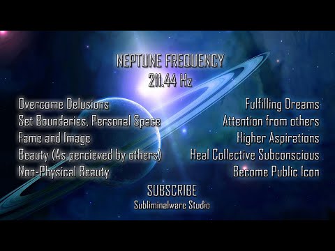 Neptune frequency - 211.44 Hz - Become Famous, get Attention and gain Transcendental beauty