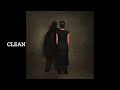 Clean Version Kanye West Ty Dolla Ign BURN