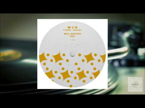 Will Easton - 023 (Original Mix) [W&O Street Tracks]