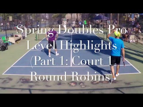 Pop Tennis 2016 Spring Doubles Tournament Pro Division Court 1 Round Robin Highlights