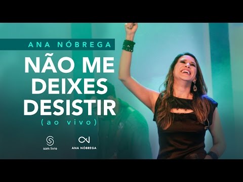 Não Me Deixes Desistir video